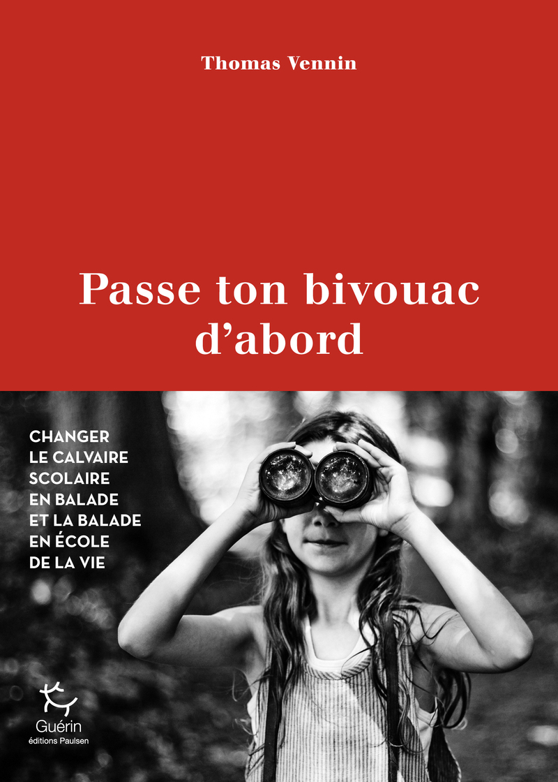 Passe ton bivouac d'abord