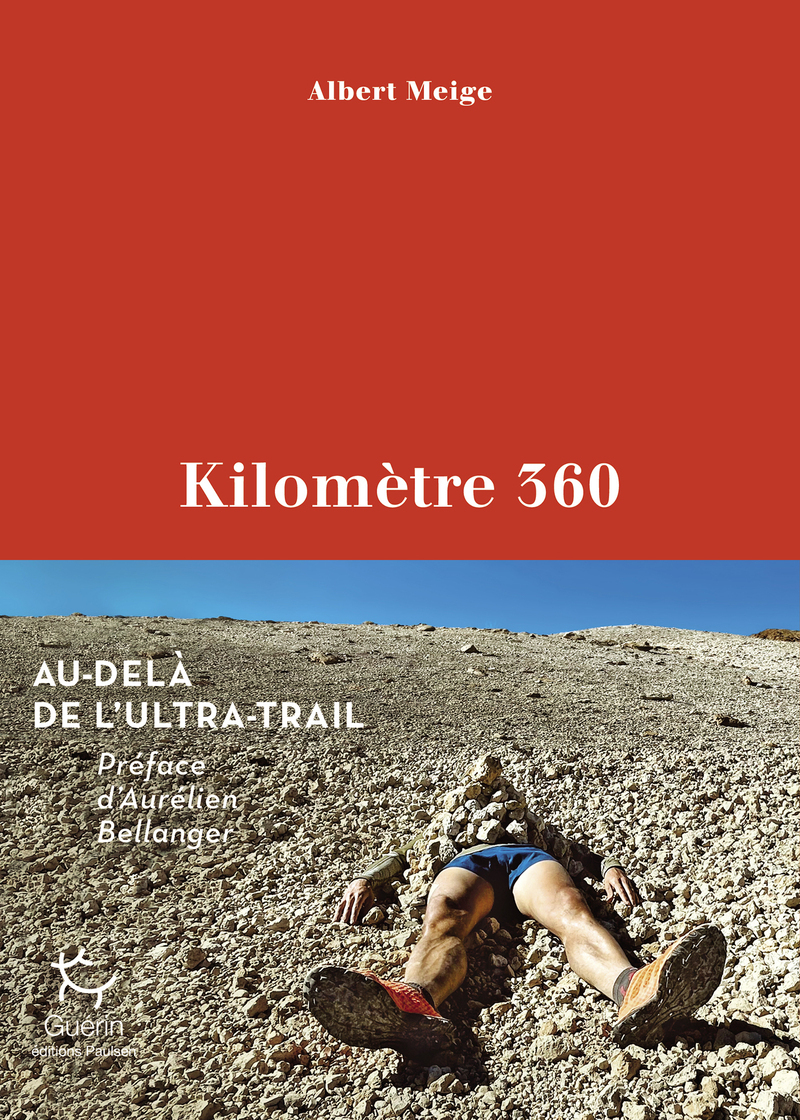 Kilomètre 360 - Au-delà de l'ultra-Trail