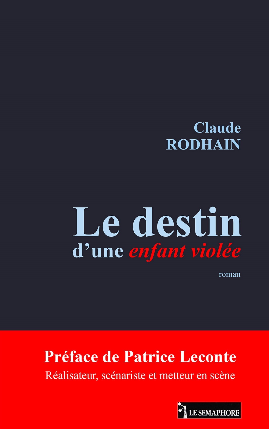 LE DESTIN D'UNE ENFANT VIOLEE