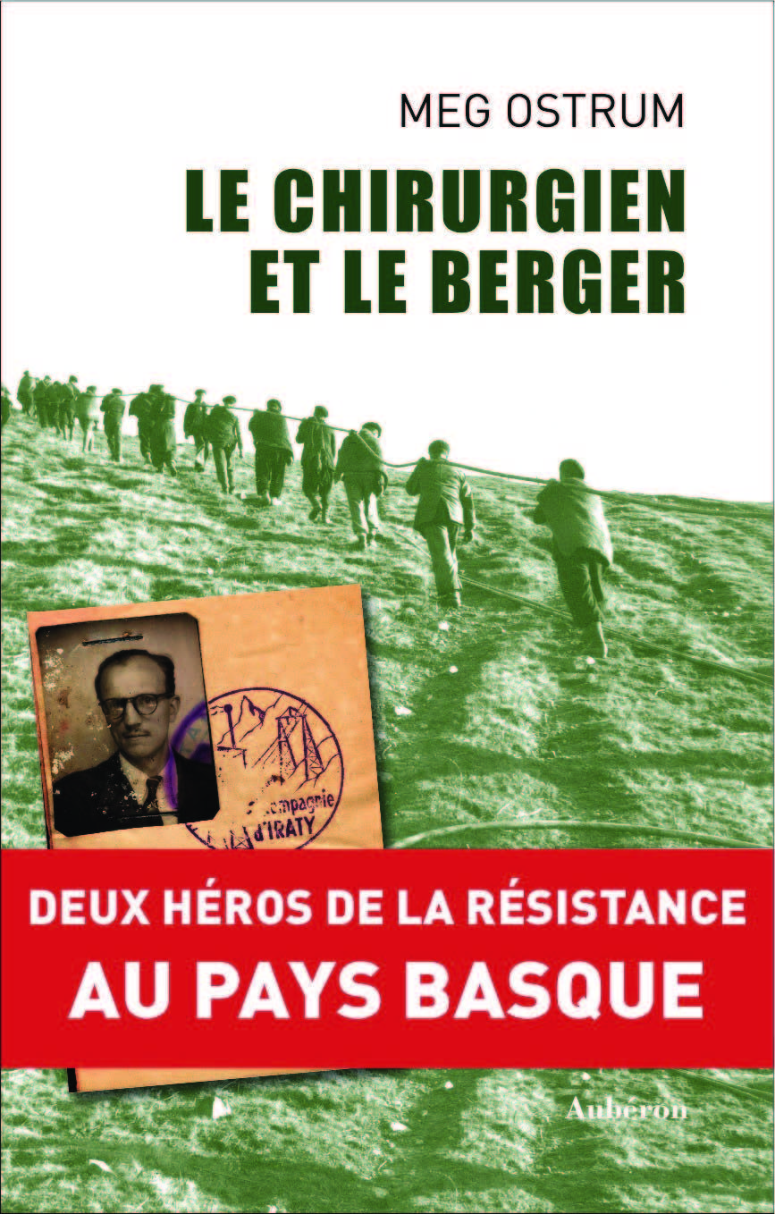 Le chirurgien et le berger - deux héros de la Résistance au Pays basque