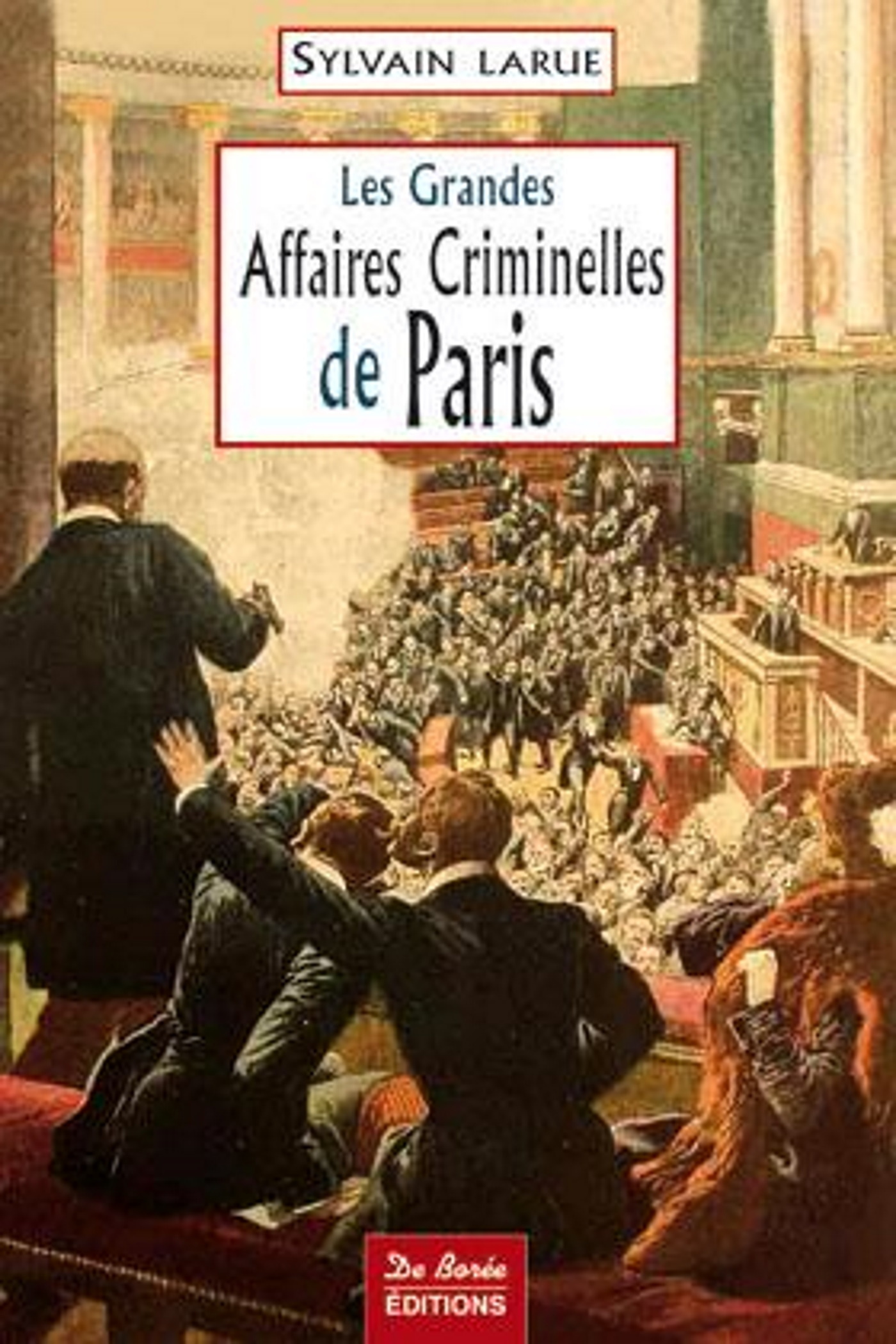 PARIS GRANDES AFFAIRES CRIMINELLES
