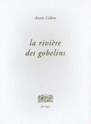 LA RIVIERE DES GOBELINS