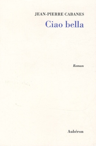 Ciao bella - roman
