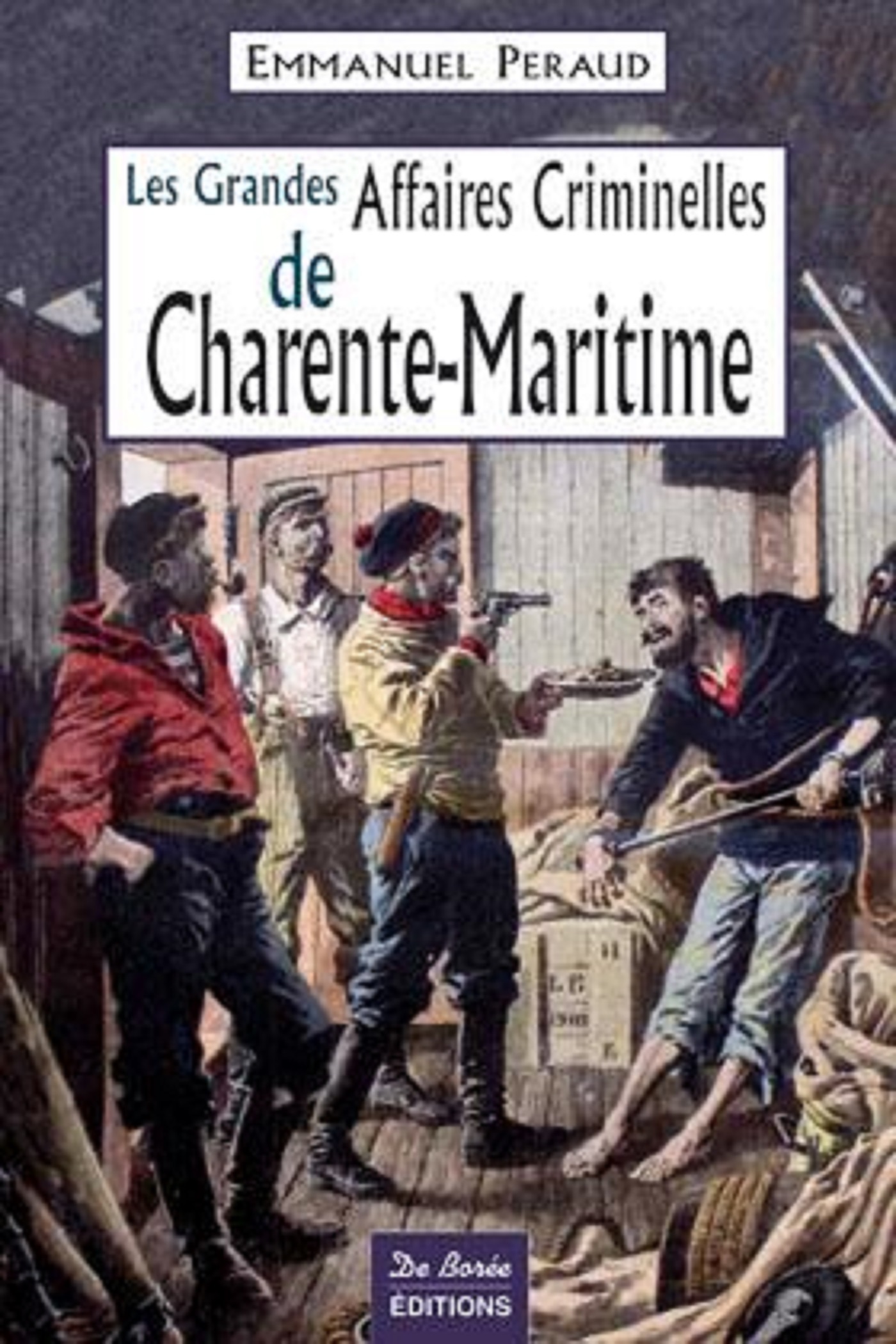 CHARENTE MARITIME GRANDES AFFAIRES CRIMINELLES