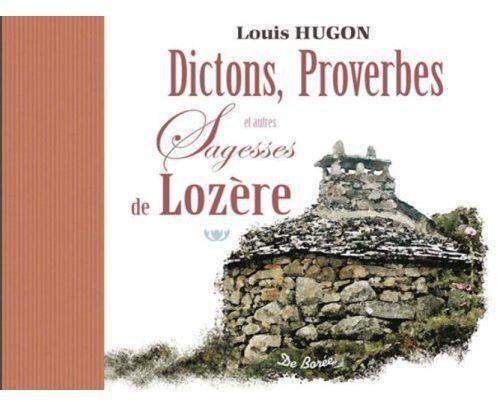 DICTONS PROVERBES ET AUTRES SAGESSES DE LOZERE