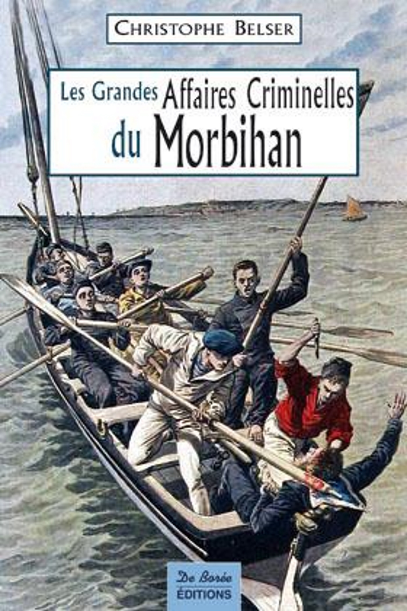 MORBIHAN GRANDES AFFAIRES CRIMINELLES