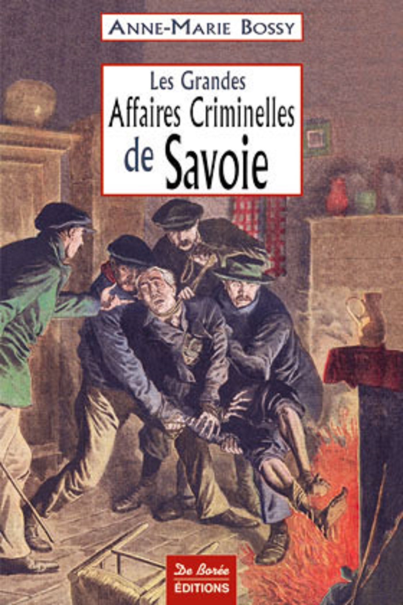 SAVOIE GRANDES AFFAIRES CRIMINELLES