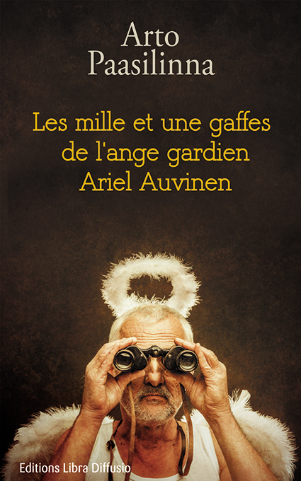 Les mille et une gaffes de l'ange gardien Ariel Auvinen
