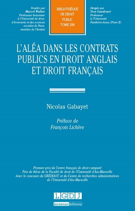 L'ALÉA DANS LES CONTRATS PUBLICS EN DROIT ANGLAIS ET DROIT FRANÇAIS