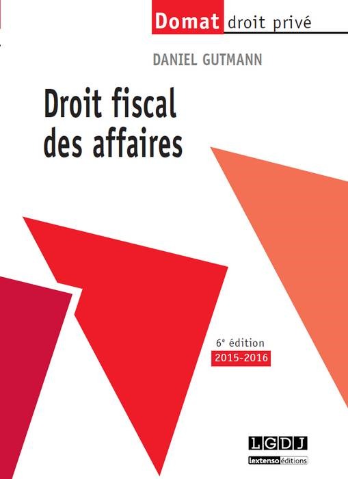 DROIT FISCAL DES AFFAIRES - 6ÈME ÉDITION