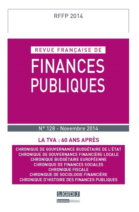 REVUE FRANÇAISE DE FINANCES PUBLIQUES N 128 - 2014