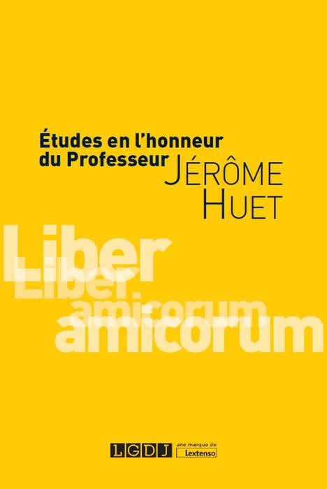 ETUDES EN L HONNEUR DU PROFESSEUR JEROME HUET