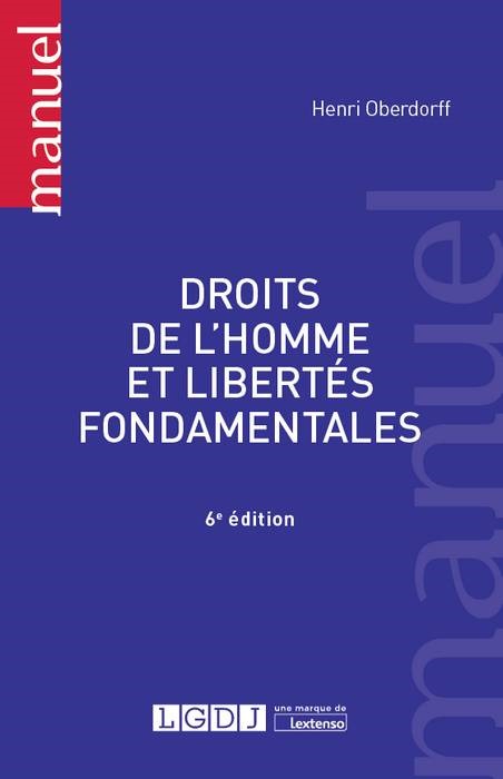 DROITS DE L'HOMME ET LIBERTES FONDAMENTALES 6EME EDITION