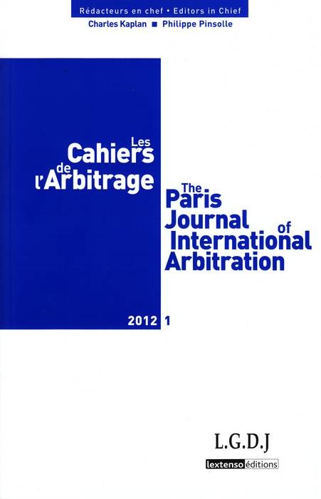 LES CAHIERS DE L ARBITRAGE N 1 - 2012