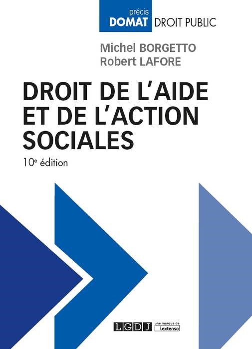 DROIT DE L'AIDE ET DE L'ACTION SOCIALES - 10EME EDITON