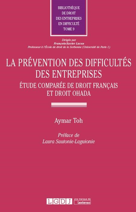 LA PREVENTION DES DIFFICULTES DES ENTREPRISES. ETUDE COMPAREE DE DROIT FRANCAIS
