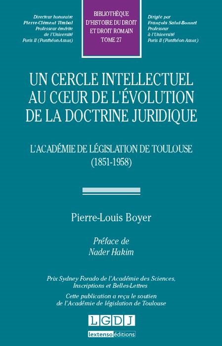UN CERCLE INTELLECTUEL AU COEUR DE L'ÉVOLUTION DE LA DOCTRINE JURIDIQUE. L'ACADÉ