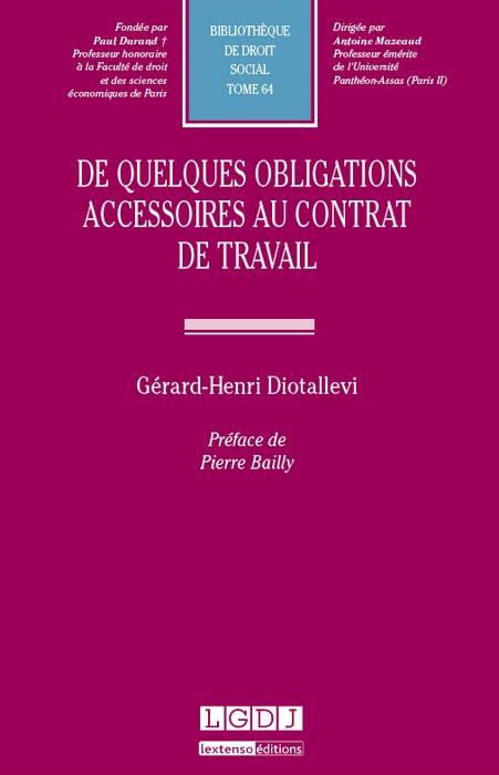 de quelques obligations accessoires au contrat de travail