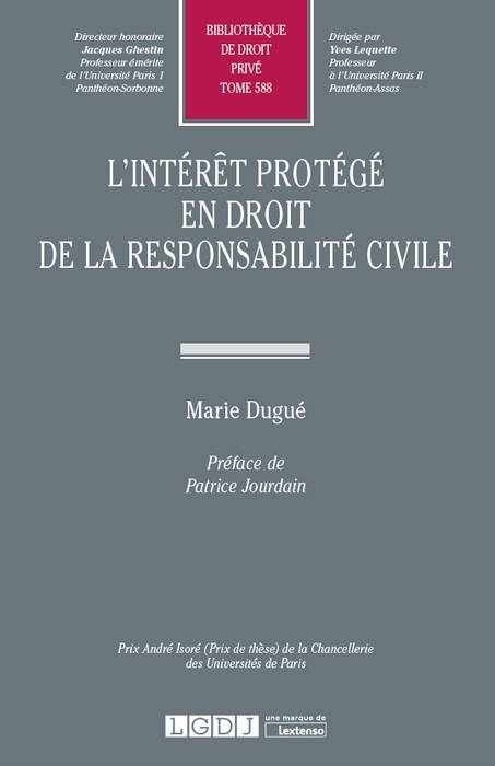 L INTERET PROTEGE EN DROIT DE LA RESPONSABILITE CIVILE