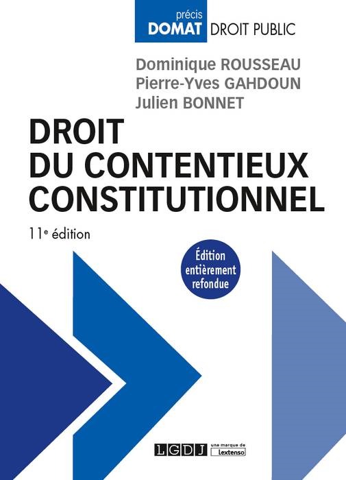 DROIT DU CONTENTIEUX CONSTITUTIONNEL - 11ÈME ÉDITION