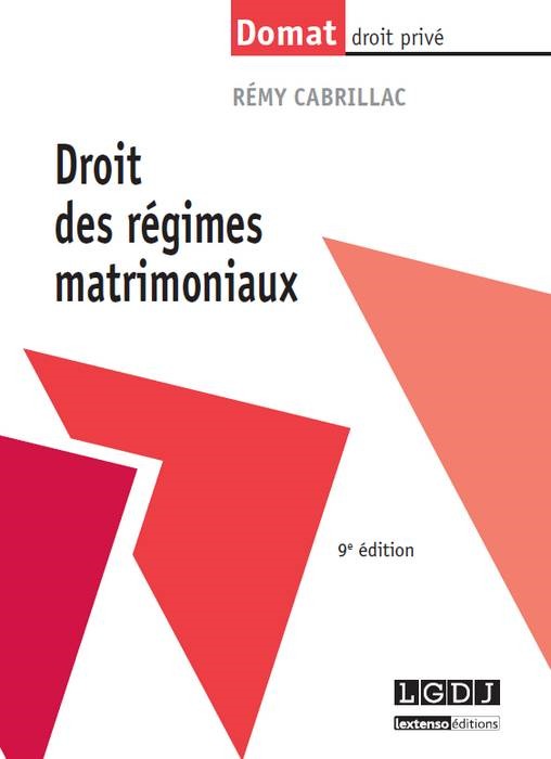 DROIT DES RÉGIMES MATRIMONIAUX - 9ÈME ÉDITION