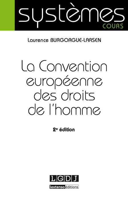 LA CONVENTION EUROPÉENNE DES DROITS DE L'HOMME - 2ÈME ÉDITION
