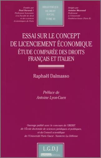 essai sur le concept de licenciement économique - etude comparée des droits fran