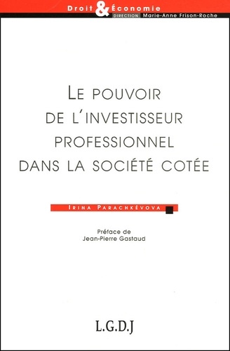 le pouvoir de l'investisseur professionnel dans la société cotée