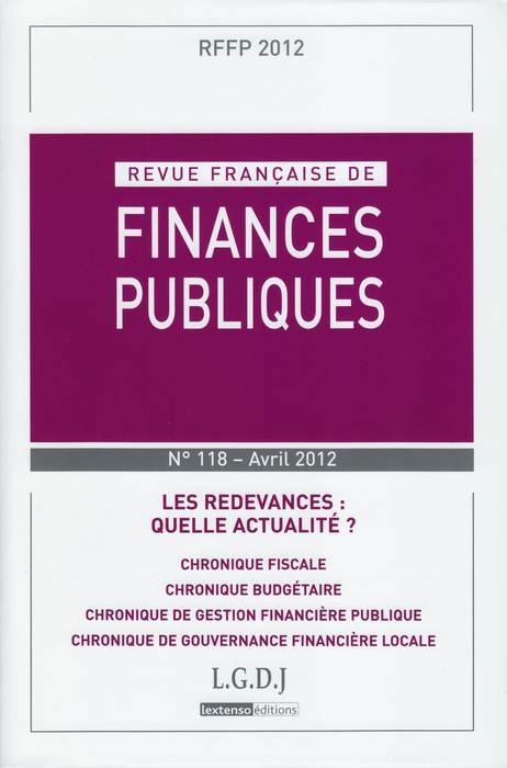 REVUE FRANÇAISE DE FINANCES PUBLIQUES N 118 - 2012