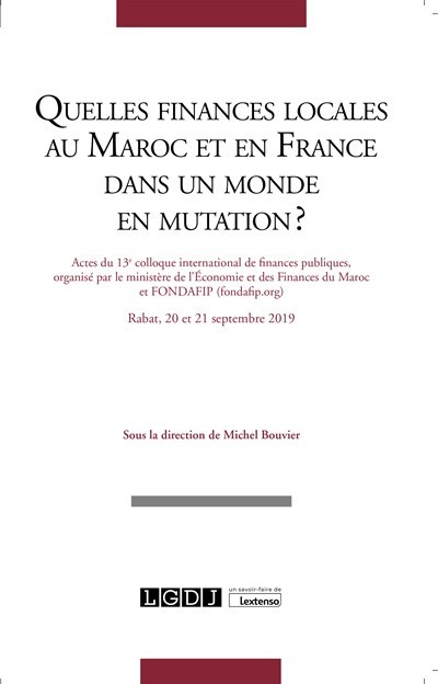 Quelles finances locales au Maroc et en France dans un monde en mutation?