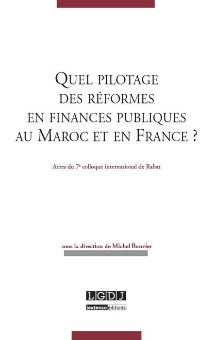 quel pilotage des réformes en finances publiques au maroc et en france ?