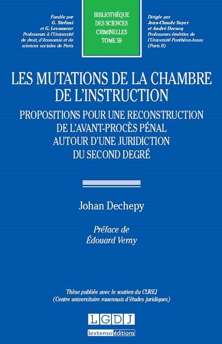 les mutations de la chambre de l'instruction. propositions pour une reconstructi