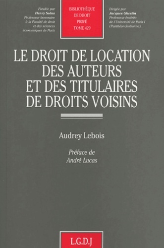 le droit de location des auteurs et des titulaires de droits voisins