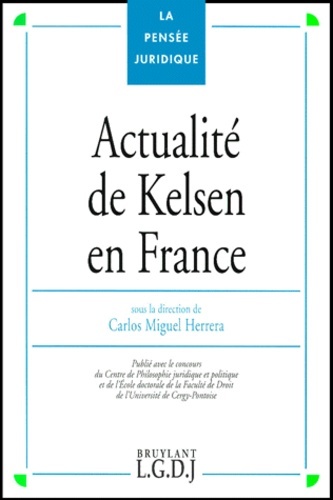 ACTUALITÉ DE KELSEN EN FRANCE