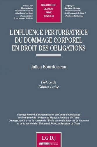 l'influence perturbatrice du dommage corporel en droit des obligations