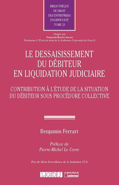 Le dessaisissement du débiteur en liquidation judiciaire