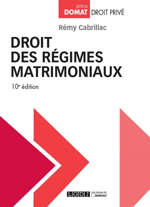 DROIT DES REGIMES MATRIMONIAUX 10EME EDITION