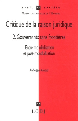 critique de la raison juridique : gouvernants sans frontières