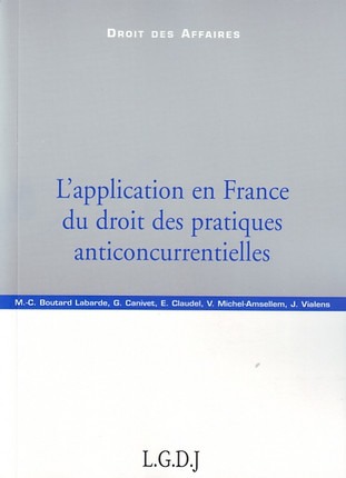 l'application en france du droit des pratiques anticoncurrentielles