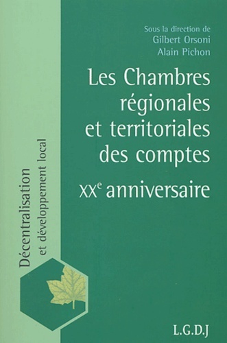 les chambres régionales et territoriales des comptes : xxe anniversaire