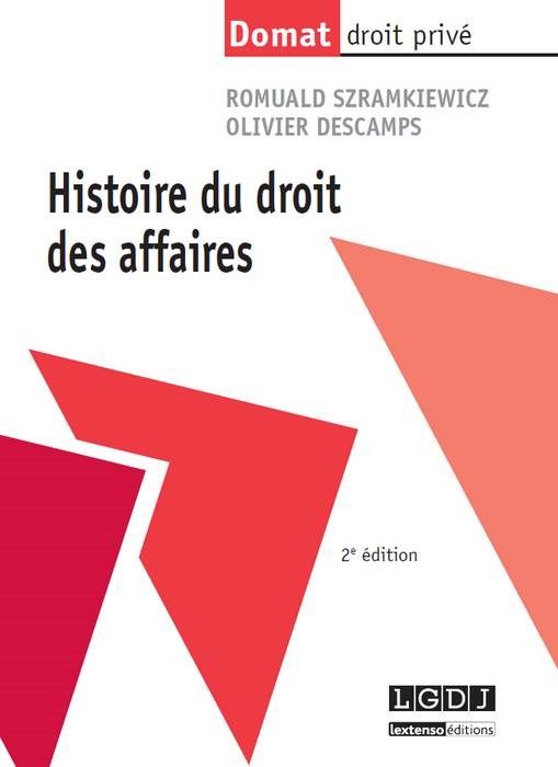 HISTOIRE DU DROIT DES AFFAIRES - 2ÈME ÉDITION