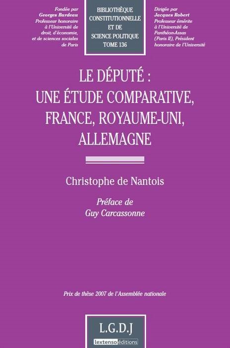 le député : une étude comparative, france, royaume-uni, allemagne