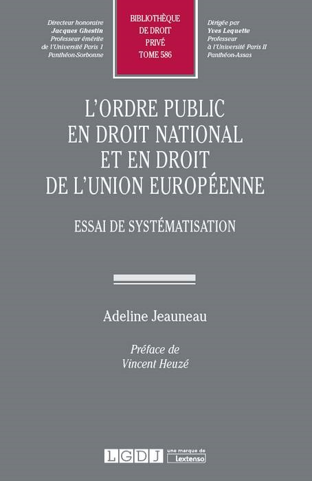 L ORDRE PUBLIC EN DROIT NATIONAL ET EN DROIT DE L UNION EUROPEENNE