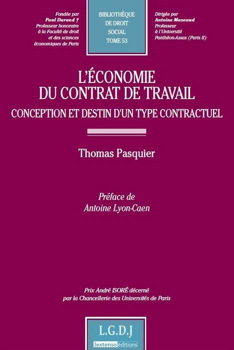 l'économie du contrat de travail : conception et destin d'un type contractuel