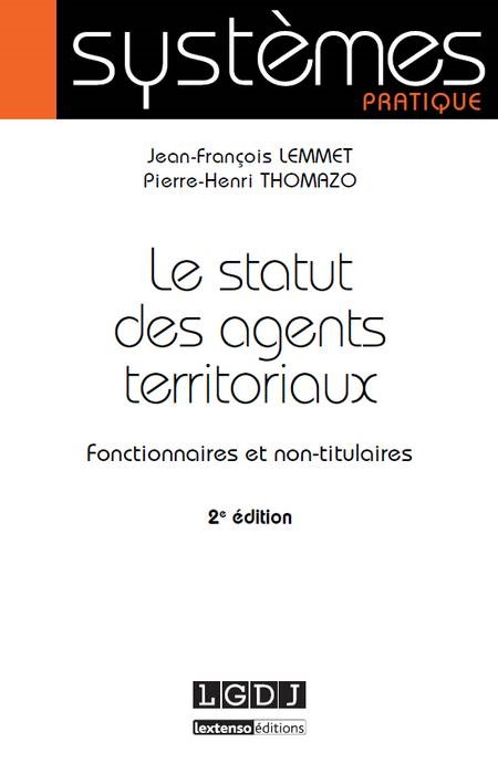le statut des agents territoriaux - 2ème édition