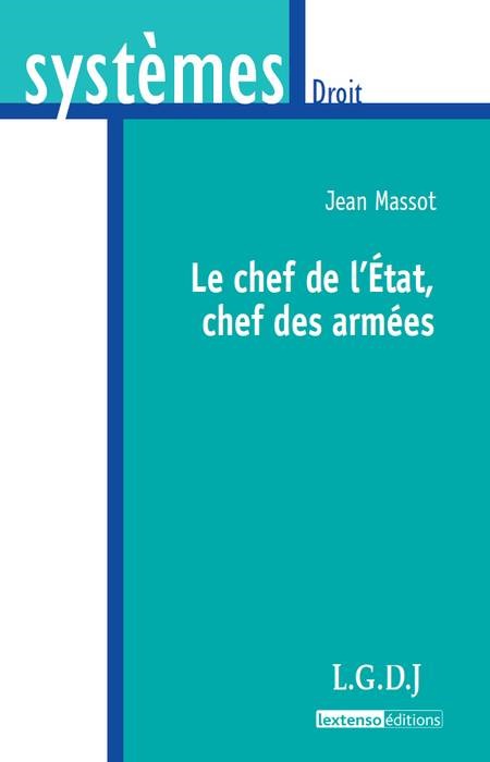 le chef de l'etat, chef des armées