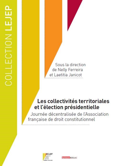 LES COLLECTIVITÉS TERRITORIALES ET L'ÉLECTION PRÉSIDENTIELLE
