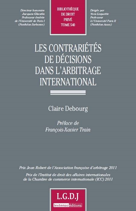 LES CONTRARIÉTÉS DE DÉCISIONS DANS L'ARBITRAGE INTERNATIONAL
