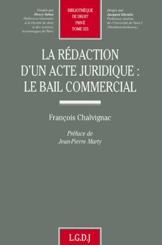 la rédaction d'un acte juridique : le bail commercial