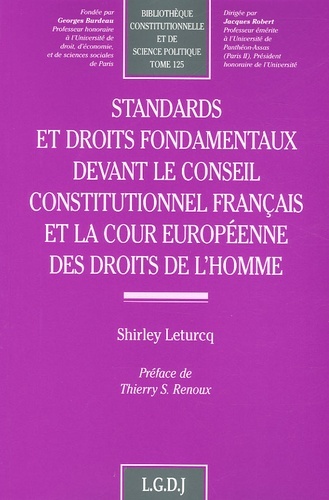 standards et droits fondamentaux devant le conseil constitutionnel français et l